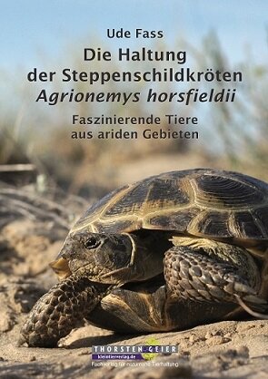 Die Haltung der Steppenschildkröten Agrionemys horsfieldii